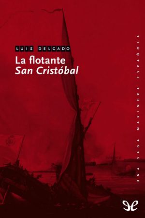 [Una saga marinera española 03] • La Flotante San Cristóbal